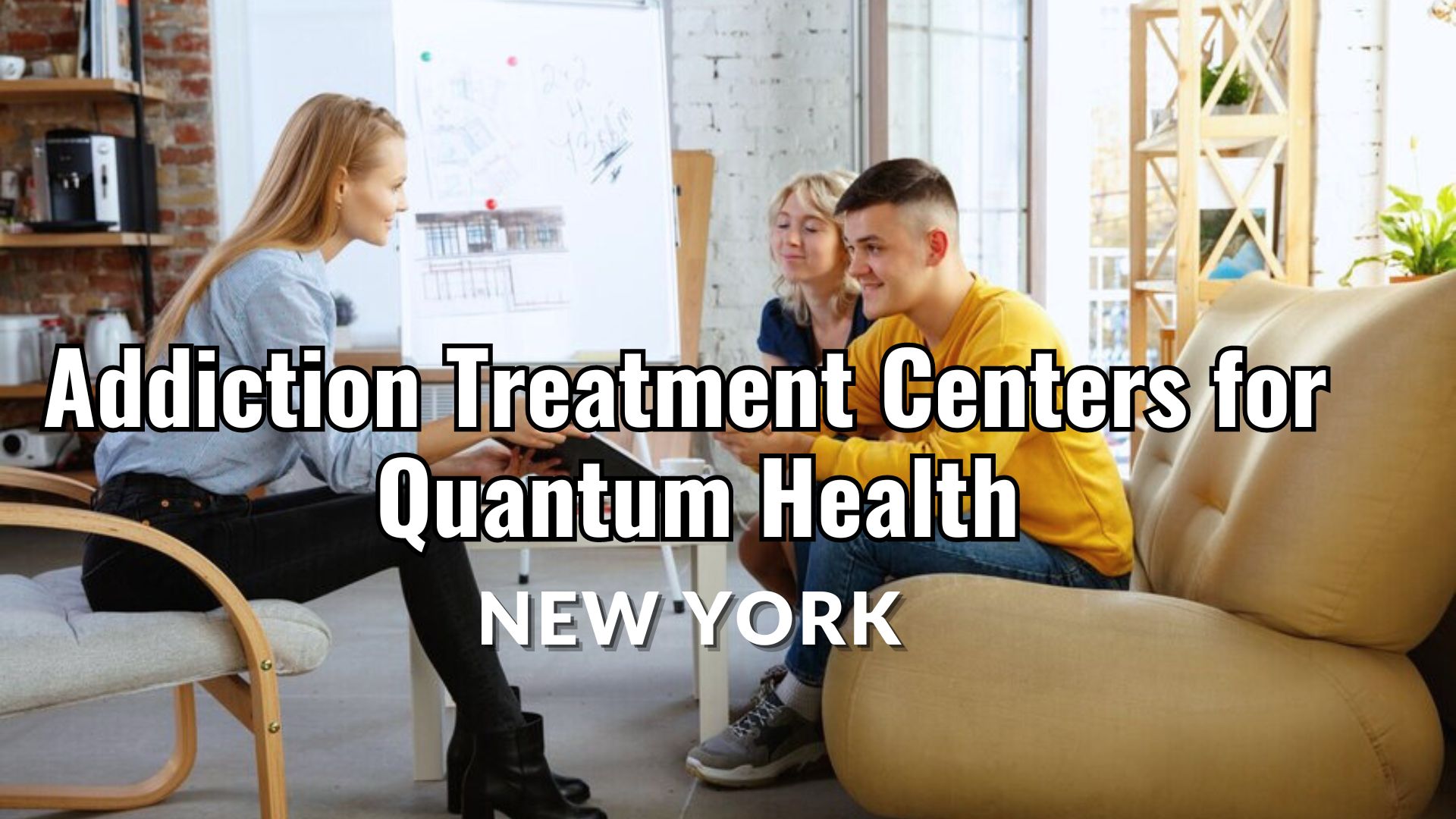 Addiction Treatment Centers for Quantum Health in NY