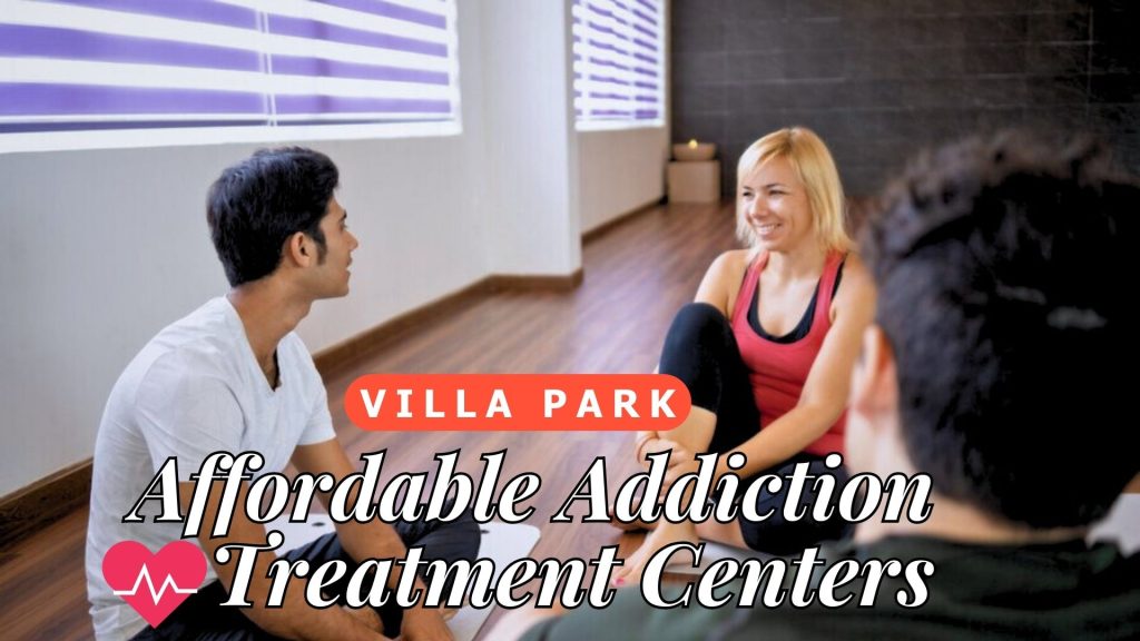 Affordable Addiction Treatment Centers In Villa Park, California